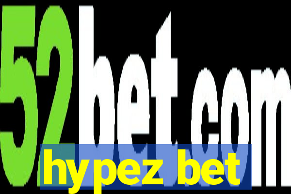 hypez bet